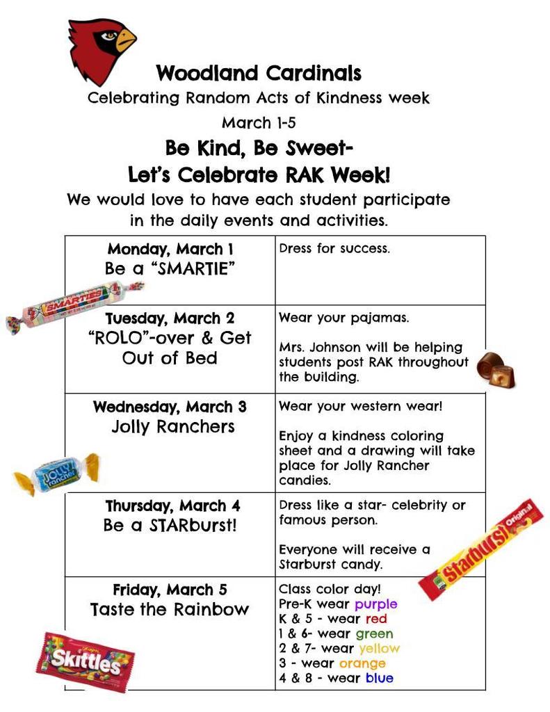 Random Acts of Kindness Week. Monday, dress for success. Tuesday wear pajamas. Wednesday wear your western wear. Thursday dress like a famous person. Friday class color day (ask the office)